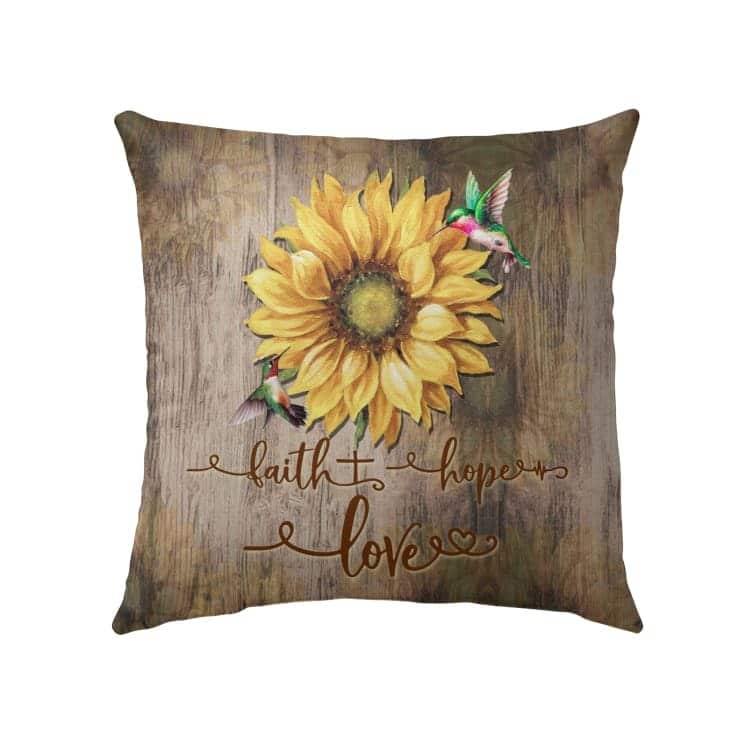 Faith Hope Love Sunflowers Christian Pillow