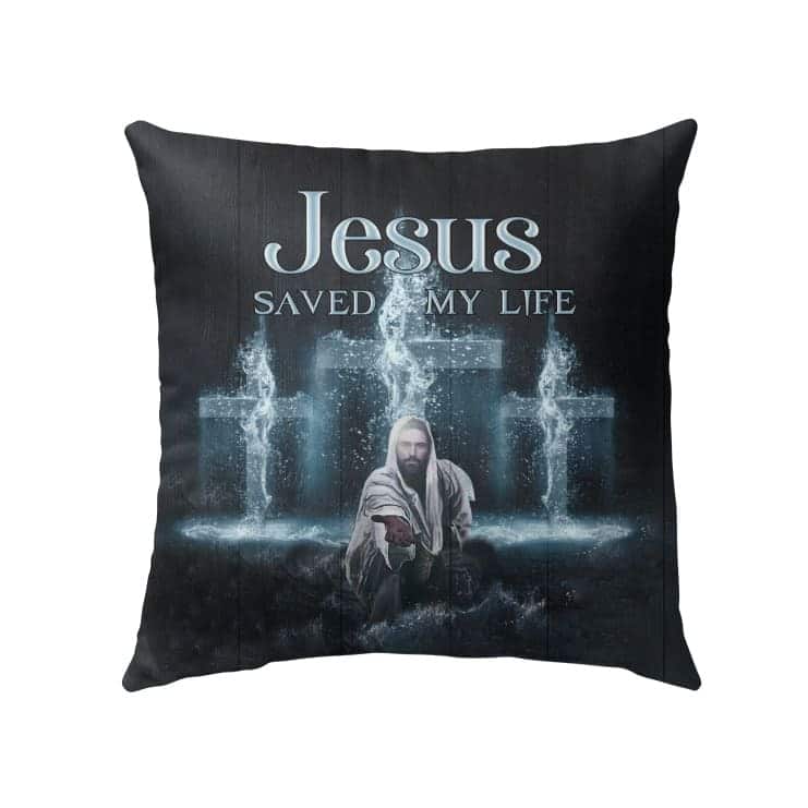 Jesus Saved My Life Christian Cross Pillow Jesus Saved My Life Christian Cross Pillow