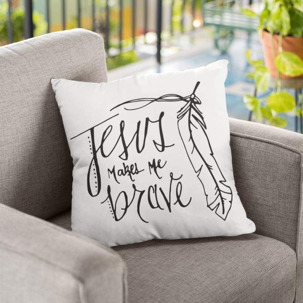 Jesus Makes Me Brave Christian Pillow Jesus Makes Me Brave Christian Pillow