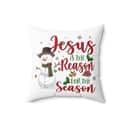 Jesus Is The Reason For The Season Snowman Christmas Pillow Jesus Is The Reason For The Season Snowman Christmas Pillow