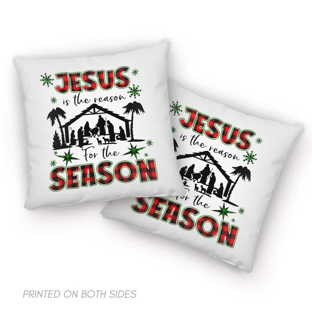 Jesus Is The Reason For The Season Christian Christmass Pillow Jesus Is The Reason For The Season Christian Christmass Pillow