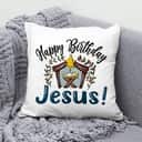 Jesus In A Manger Happy Birthday Jesus Pillow