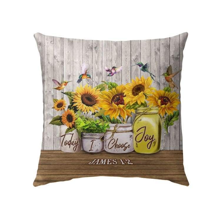 James 12 Today I Choose Joy Christian Pillow James 12 Today I Choose Joy Christian Pillow