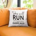 Isaiah 4031 She Will Run And Not Grow Weary Bible Verse Pillow Isaiah 4031 She Will Run And Not Grow Weary Bible Verse Pillow