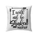 I Will Not Be Shaken Psalm 168 Bible Verse Pillow I Will Not Be Shaken Psalm 168 Bible Verse Pillow