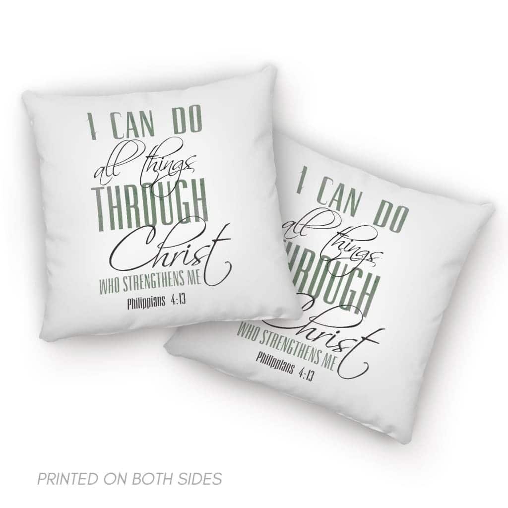 I Can Do All Things Through Christ Pillow I Can Do All Things Through Christ Pillow