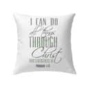 I Can Do All Things Through Christ Pillow I Can Do All Things Through Christ Pillow
