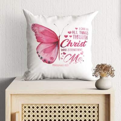 I Can Do All Things Through Christ Philippians 413 Bible Verse Faith Pillow