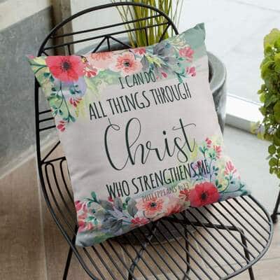 I Can Do All Things Through Christ Philippians 413 Bible Verse Pillow