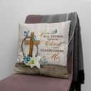 Philippians 413 Nkjv Bible Verse Pillow