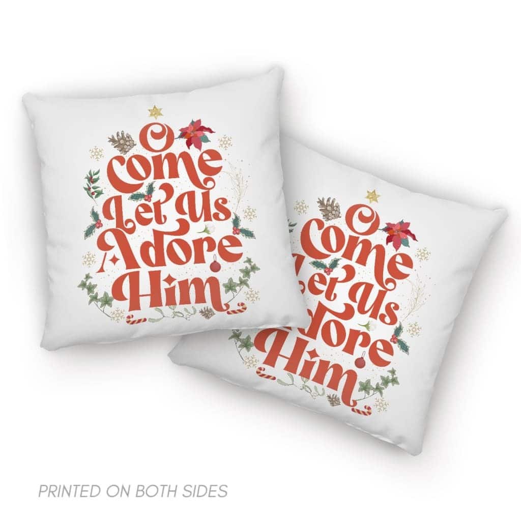 O Come Let Us Adore Him Christmas Leaf Pillow O Come Let Us Adore Him Christmas Leaf Pillow