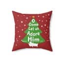 O Come Let Us Adore Him Christmas Tree Pillow O Come Let Us Adore Him Christmas Tree Pillow