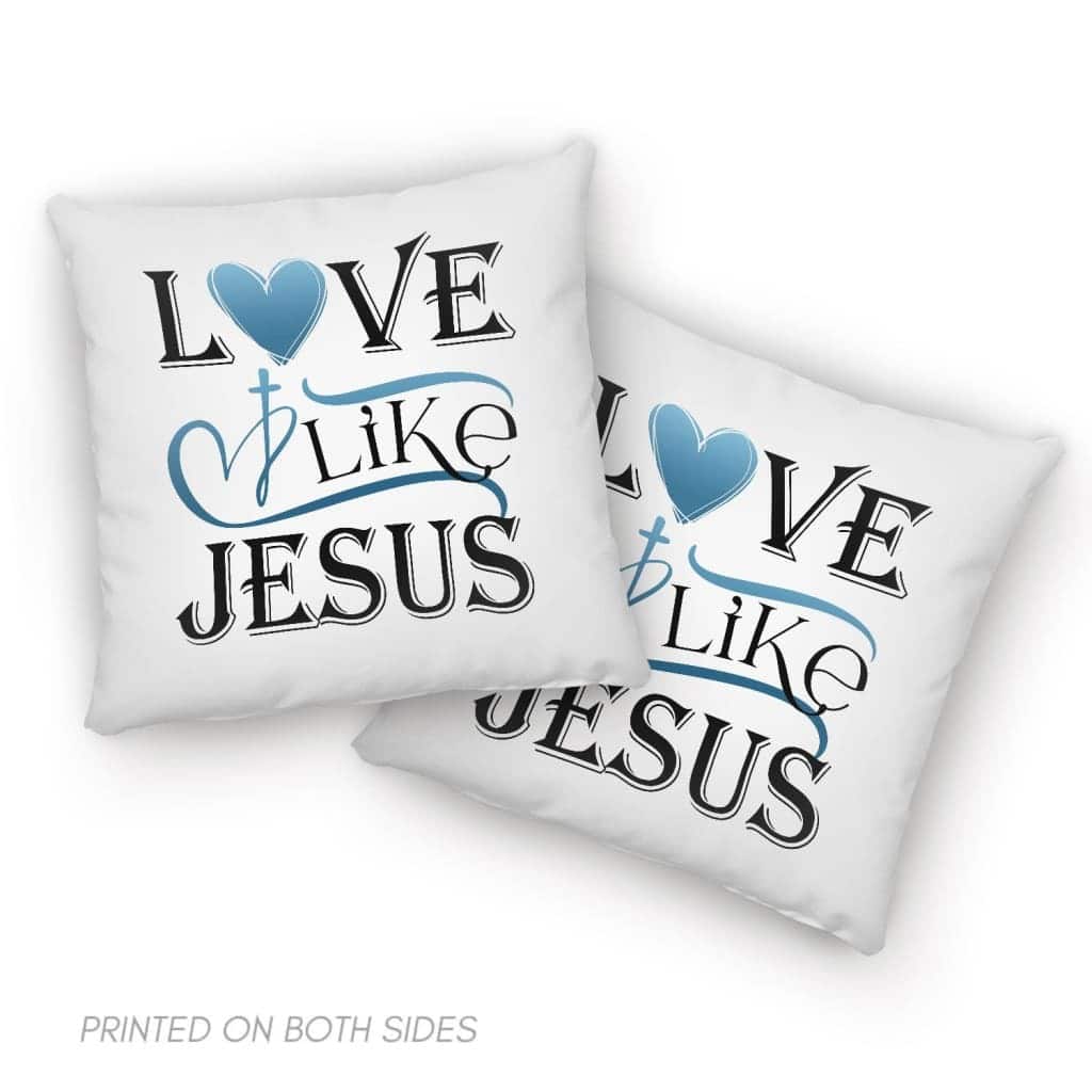Love Like Jesus Christians Faith Religious Pillow