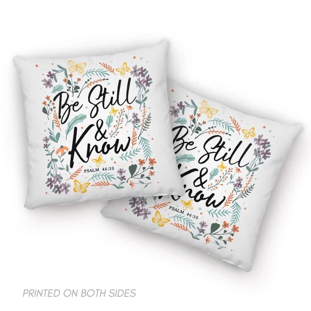 Psalm 4610 Be Still And Know Wildflowers Butterflies Christian Pillow
