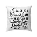 Psalm 13914 I Am Fearfully And Wonderfully Made Bible Verse Pillow