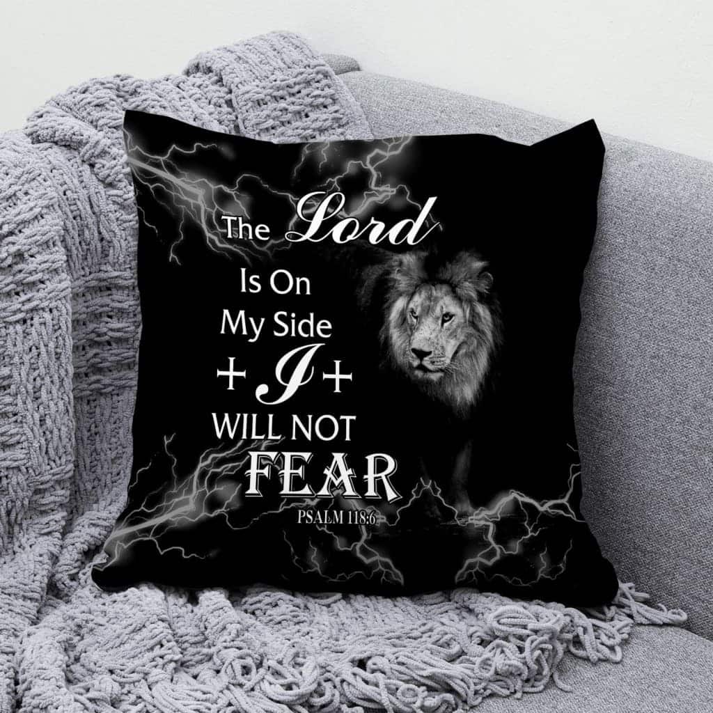 Psalm 1186 The Lord Is On My Side Christian Pillow Psalm 1186 The Lord Is On My Side Christian Pillow