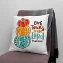 Psalm 1071 Niv Give Thanks To The Lord Thanksgiving Pillow