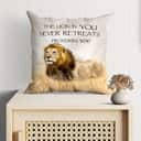 Proverbs 3030 The Lion In You Never Retreats Christian Pillow Proverbs 3030 The Lion In You Never Retreats Christian Pillow