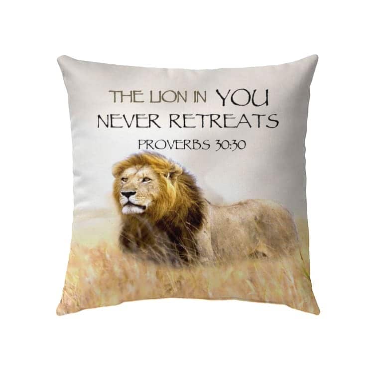 Proverbs 3030 The Lion In You Never Retreats Christian Pillow Proverbs 3030 The Lion In You Never Retreats Christian Pillow