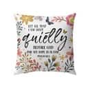 Let All That I Am Wait Quietly Before God Psalm 625 Bible Verse Pillow