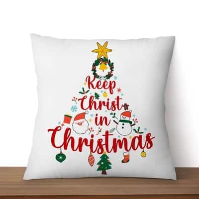 Keep Christ In Christmas Tree Xmas Faith Pillow