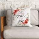Just Enough Grace For Today Christian Pillow