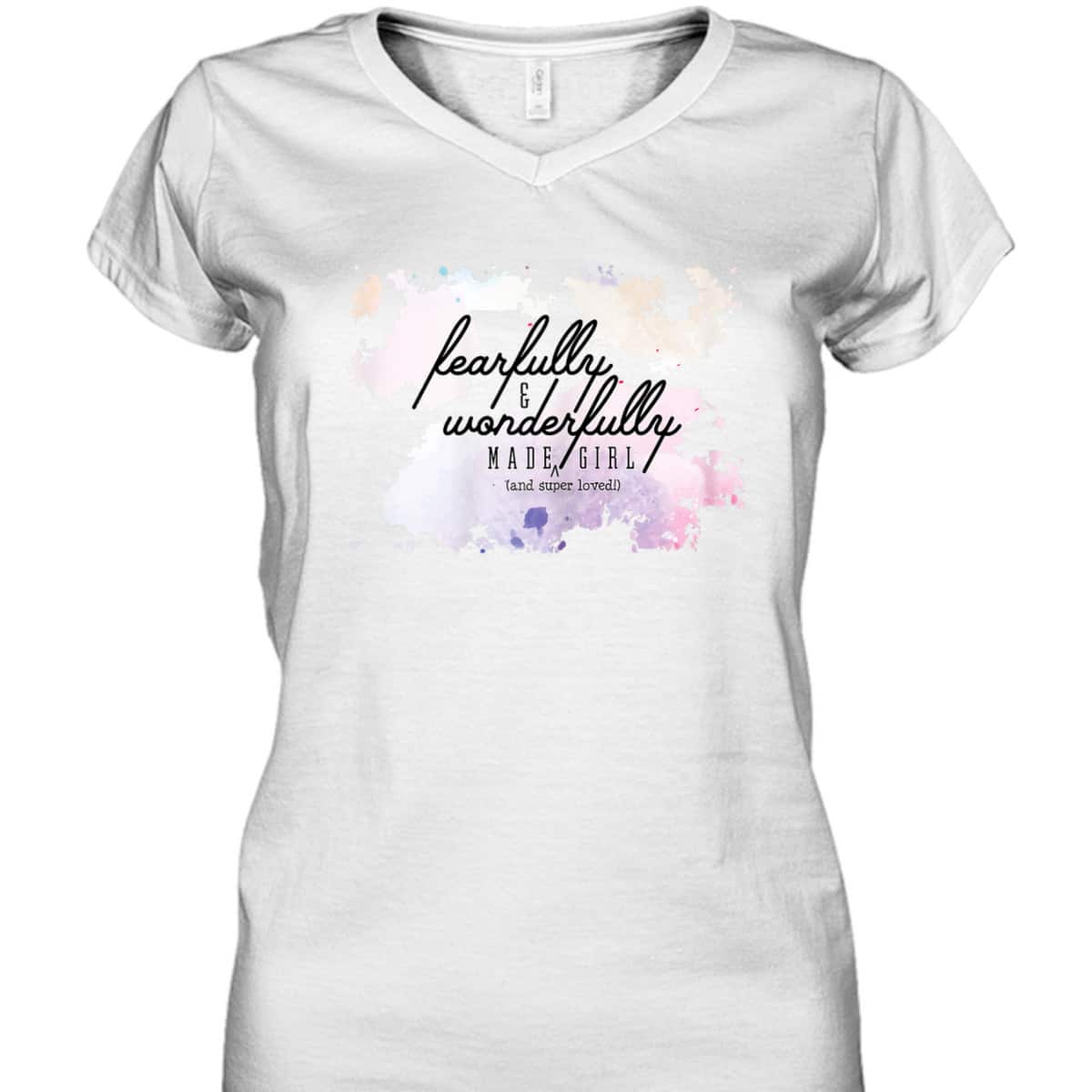 Fearfully And Wonderfully Made Super Loved Girl T-Shirt Fearfully And Wonderfully Made Super Loved Girl T-Shirt