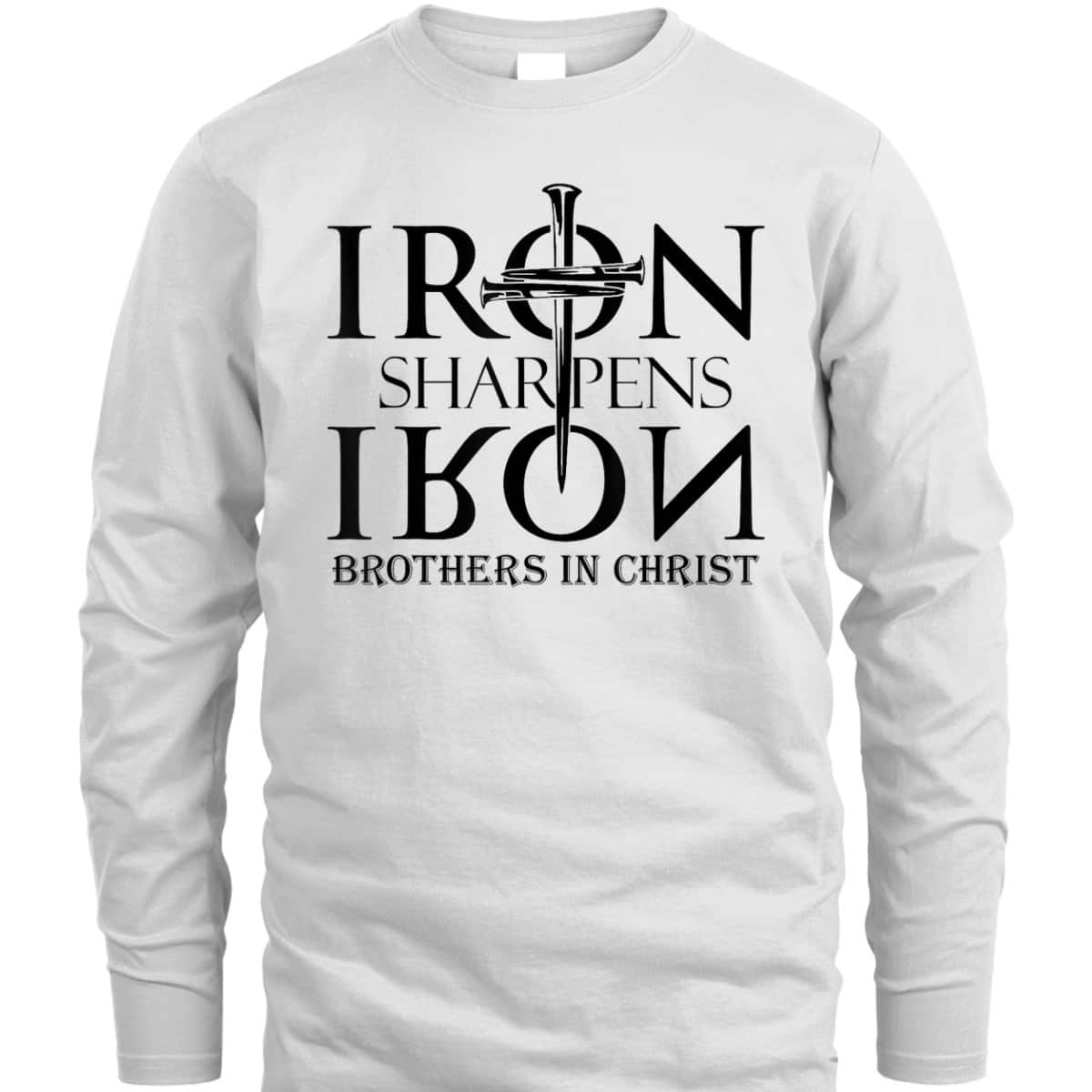 Iron Sharpens Iron Brothers In Christ Christian T-Shirt Iron Sharpens Iron Brothers In Christ Christian T-Shirt