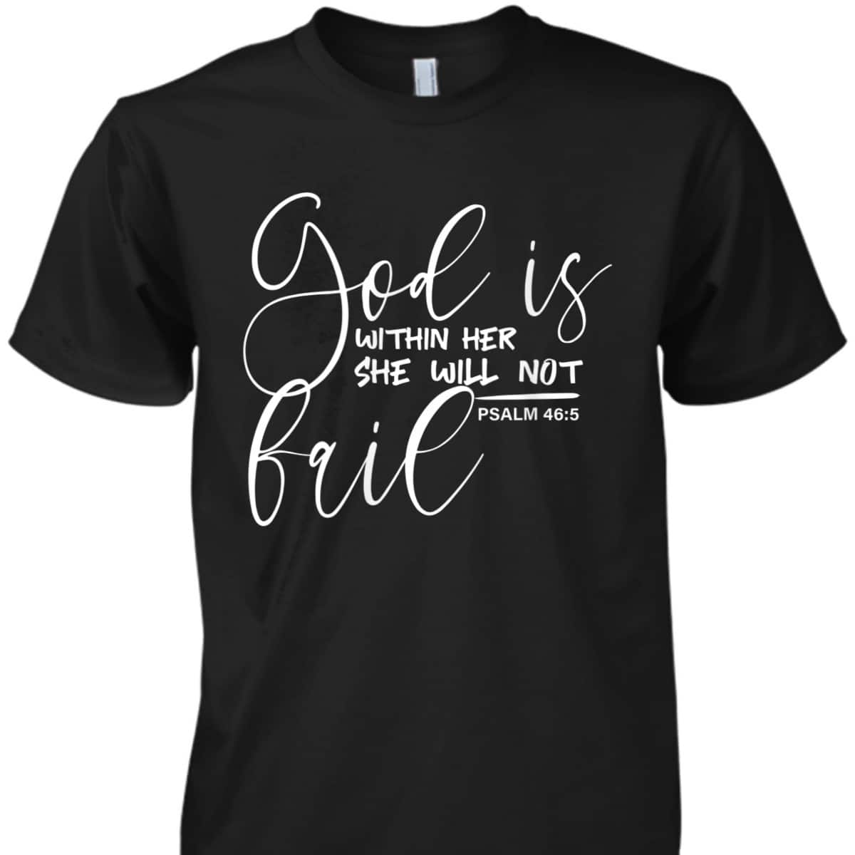 Psalm 465 Biblical Christian And Girls Gift T-Shirt Psalm 465 Biblical Christian And Girls Gift T-Shirt