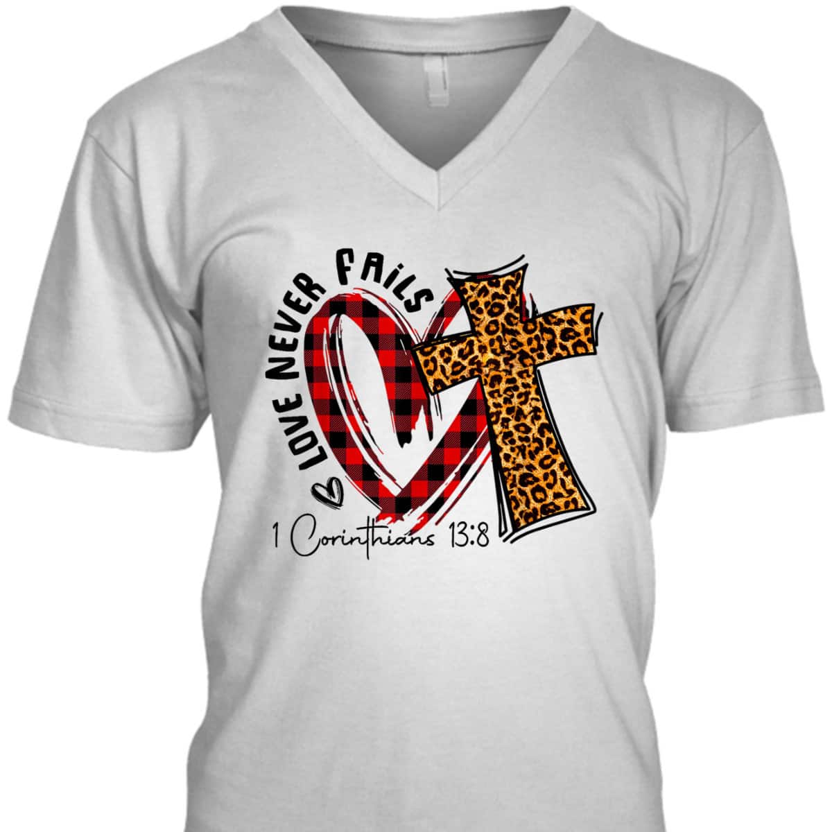 Love Never Fails 1 Corinthians 13 8 Bible Verse Christian T-Shirt Love Never Fails 1 Corinthians 13 8 Bible Verse Christian T-Shirt