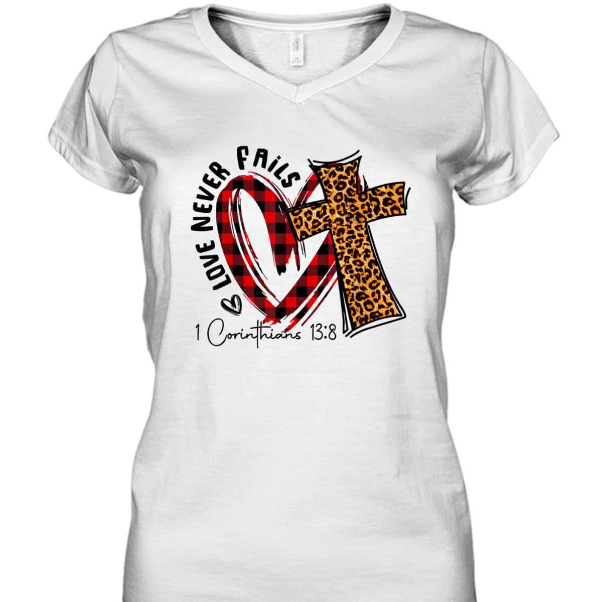 Love Never Fails 1 Corinthians 13 8 Bible Verse Christian T-Shirt Love Never Fails 1 Corinthians 13 8 Bible Verse Christian T-Shirt