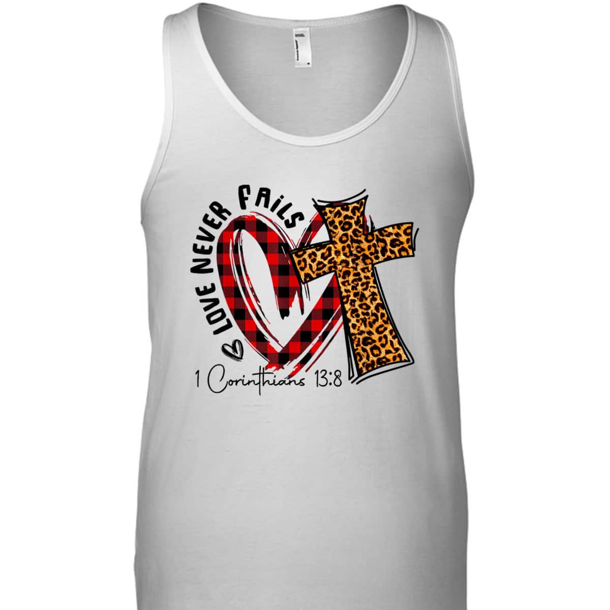 Love Never Fails 1 Corinthians 13 8 Bible Verse Christian T-Shirt Love Never Fails 1 Corinthians 13 8 Bible Verse Christian T-Shirt