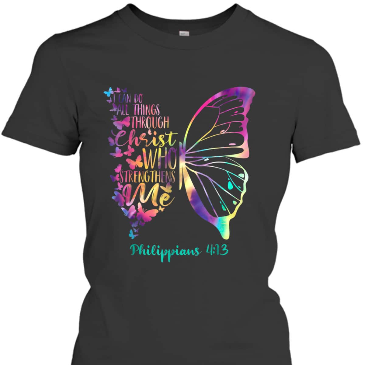 Can Do All Things Through Christ Who Strengthens Me I T-Shirt