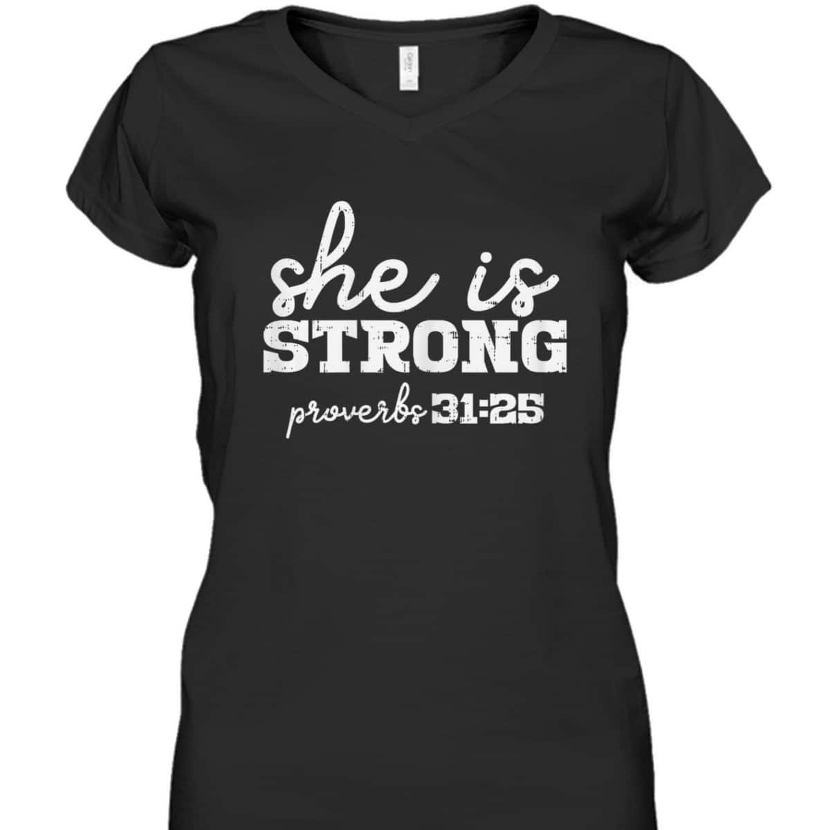 She Is Strong Proverbs Bible God Jesus Christian Gift T-Shirt