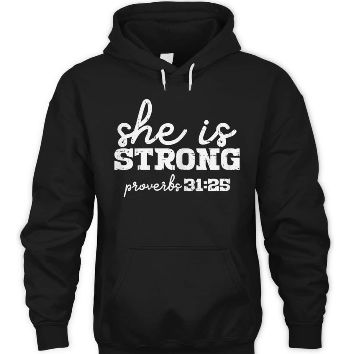 She Is Strong Proverbs Bible God Jesus Christian Gift T-Shirt She Is Strong Proverbs Bible God Jesus Christian Gift T-Shirt