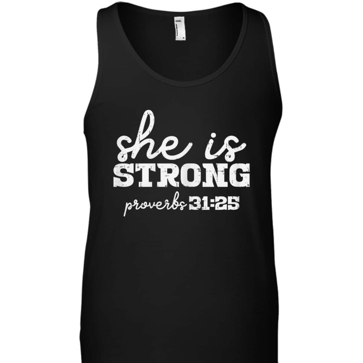 She Is Strong Proverbs Bible God Jesus Christian Gift T-Shirt