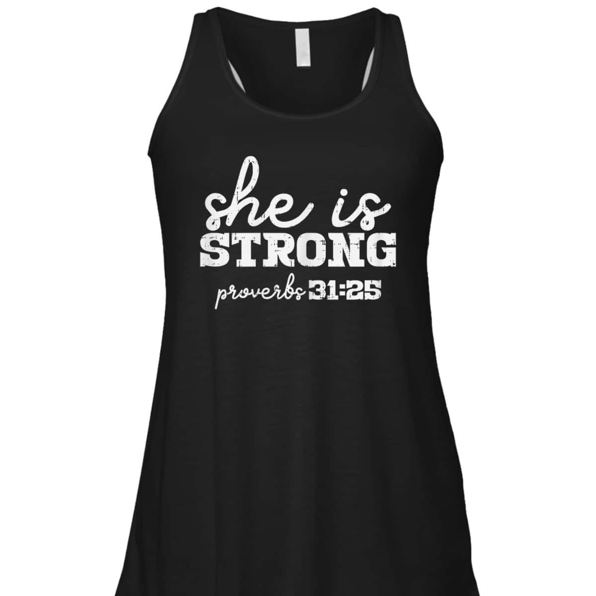 She Is Strong Proverbs Bible God Jesus Christian Gift T-Shirt She Is Strong Proverbs Bible God Jesus Christian Gift T-Shirt