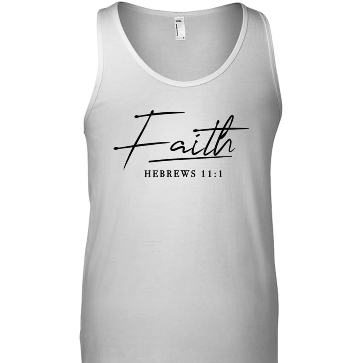 Faith Slogan Hebrews 111 And Men Christian T-Shirt Faith Slogan Hebrews 111 And Men Christian T-Shirt