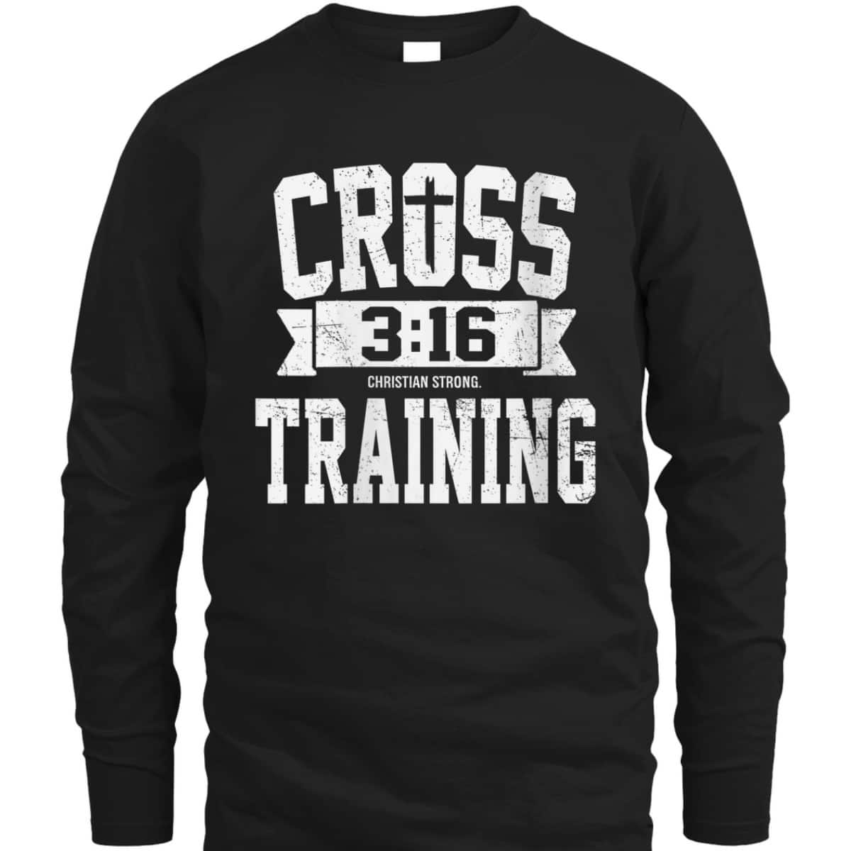 Cross Training 3 16 Christian Faith Motivational Bible T-Shirt Cross Training 3 16 Christian Faith Motivational Bible T-Shirt
