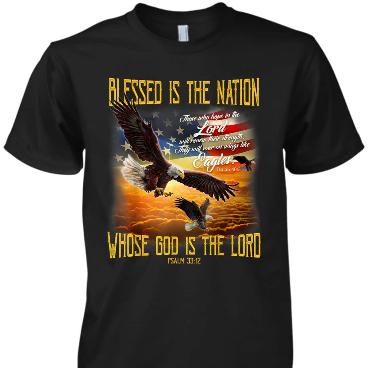 Blessed Is The Nation Whose God Is The Lord T-Shirt Blessed Is The Nation Whose God Is The Lord T-Shirt