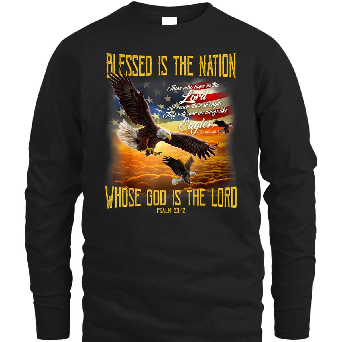 Blessed Is The Nation Whose God Is The Lord T-Shirt Blessed Is The Nation Whose God Is The Lord T-Shirt