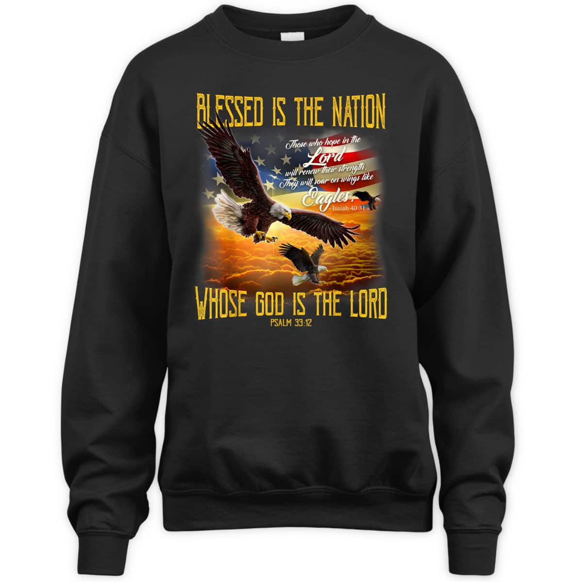 Blessed Is The Nation Whose God Is The Lord T-Shirt Blessed Is The Nation Whose God Is The Lord T-Shirt