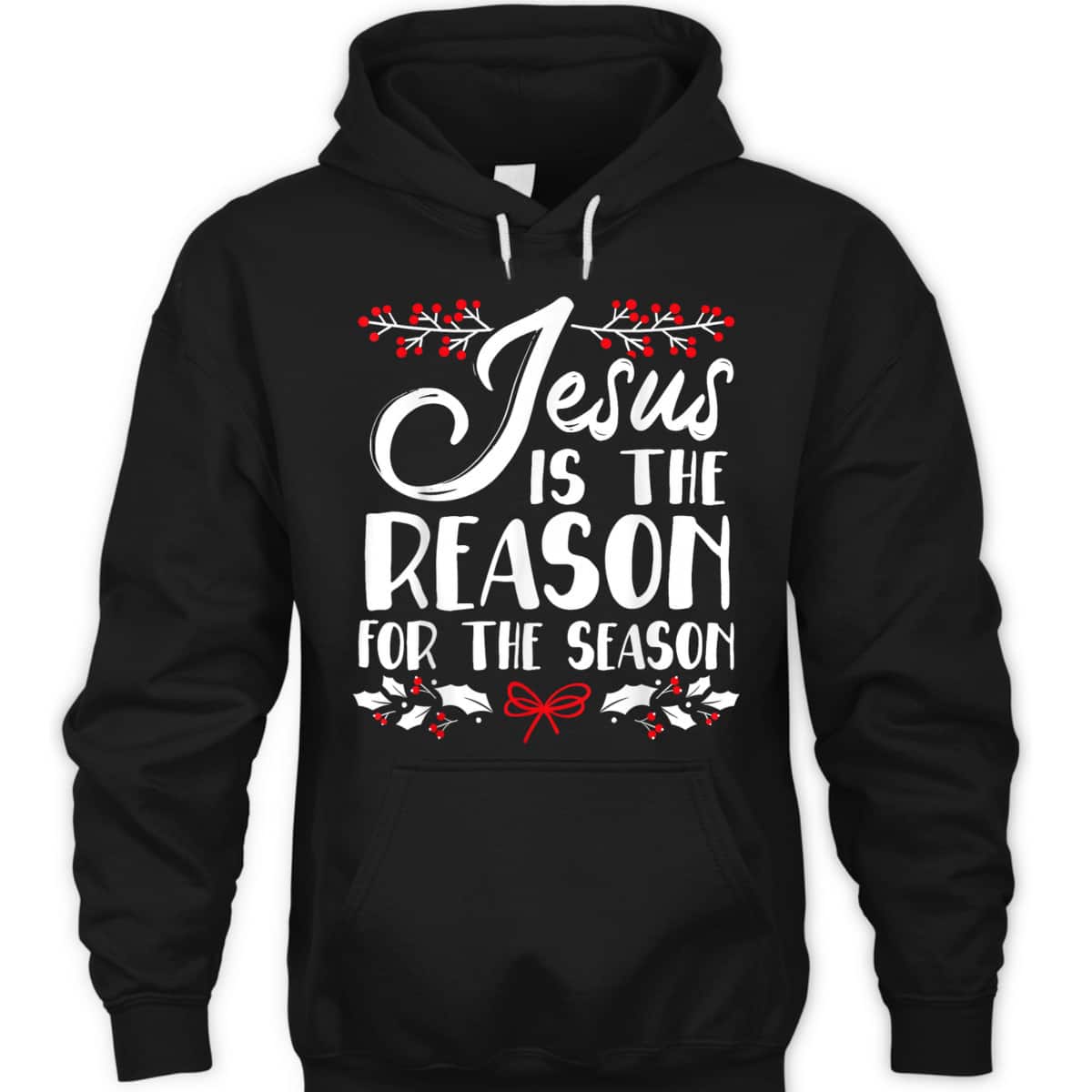 Jesus Is The Reason For The Season Christmas Day Xmas T-Shirt Jesus Is The Reason For The Season Christmas Day Xmas T-Shirt