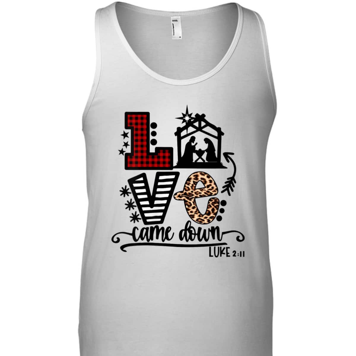 Love Came Down Baby Jesus Funny Christian Christmas Nativity T-Shirt Love Came Down Baby Jesus Funny Christian Christmas Nativity T-Shirt