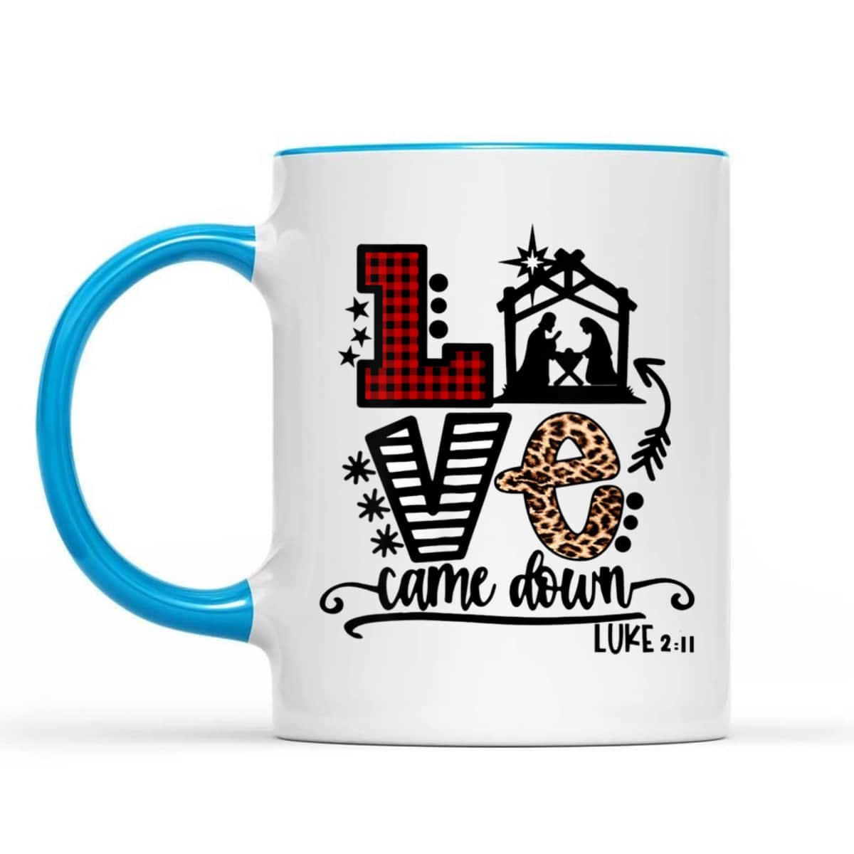 Love Came Down Baby Jesus Funny Christian Christmas Nativity T-Shirt Love Came Down Baby Jesus Funny Christian Christmas Nativity T-Shirt