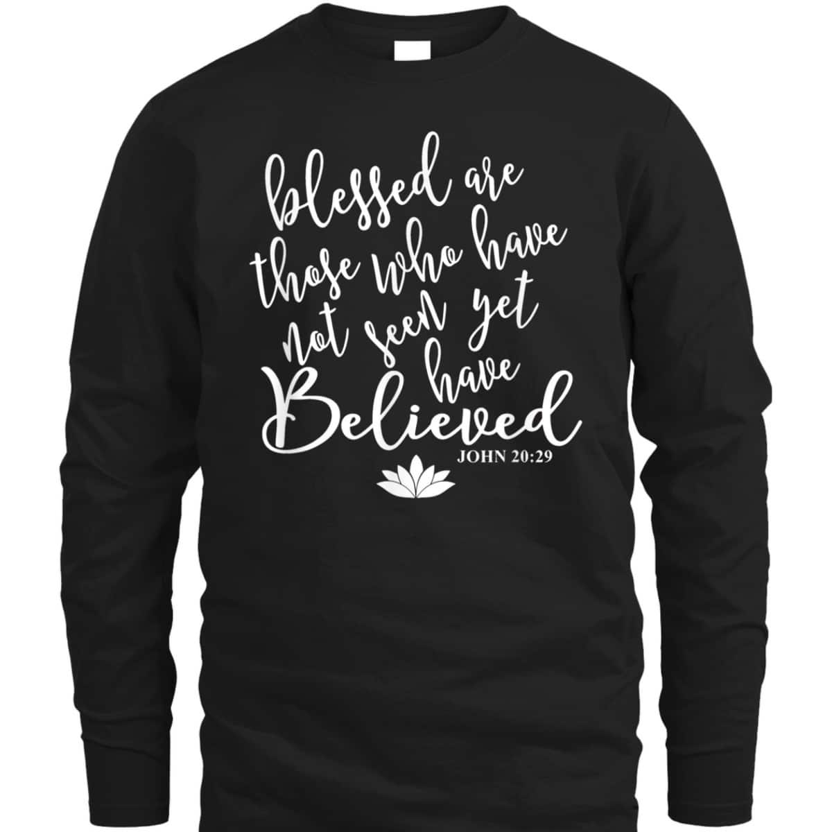 John 2029 Bible Verse Gift Christian T-Shirt John 2029 Bible Verse Gift Christian T-Shirt