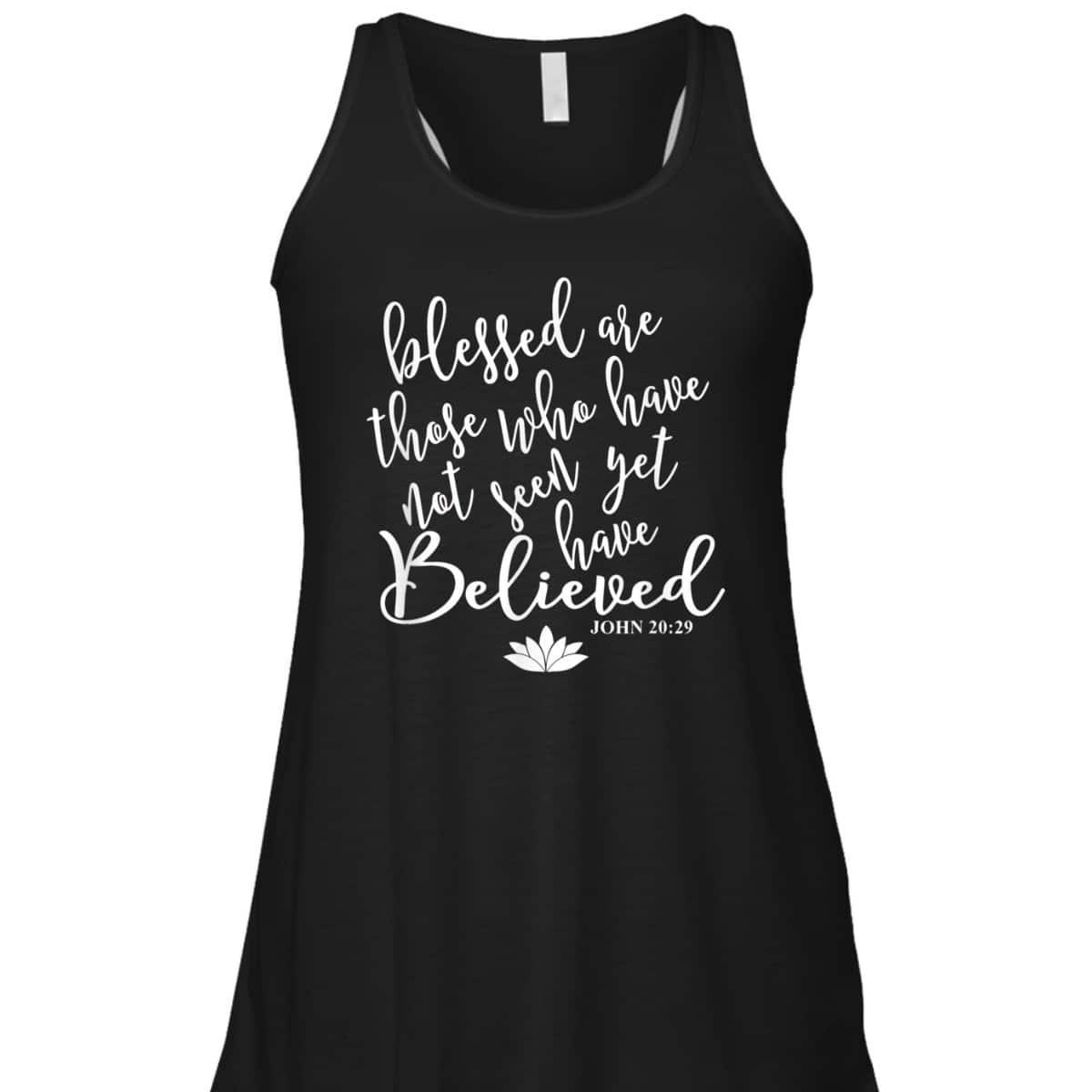 John 2029 Bible Verse Gift Christian T-Shirt