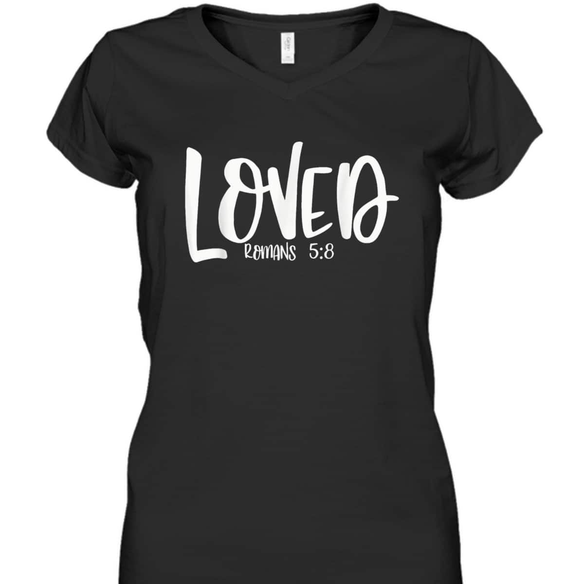 Loved Romans 58 Matching BestFriends Matching Family Groups T-Shirt