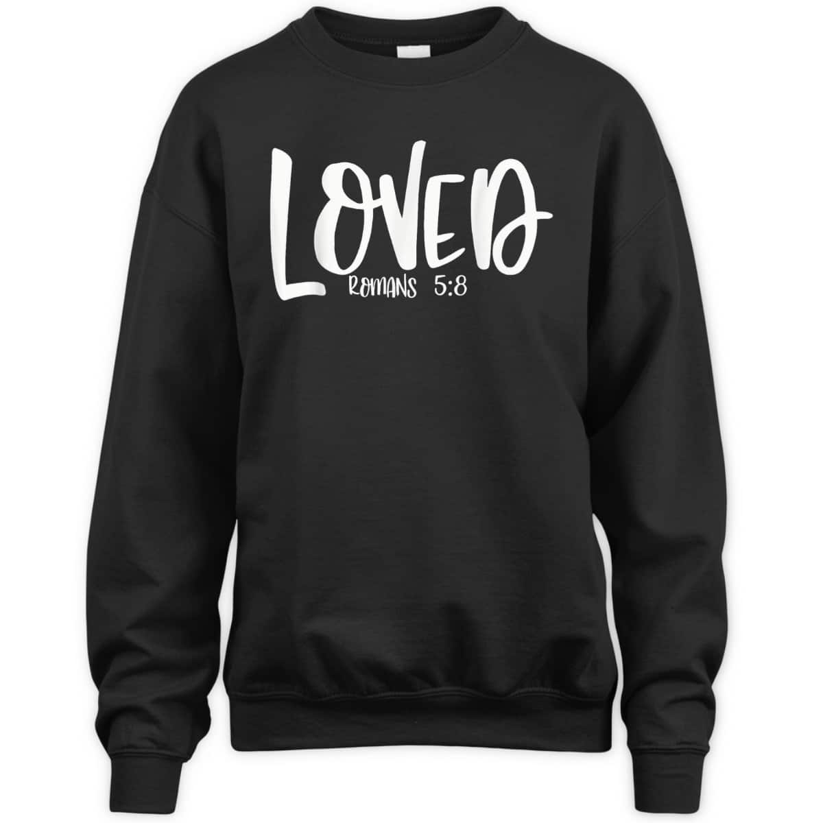 Loved Romans 58 Matching BestFriends Matching Family Groups T-Shirt