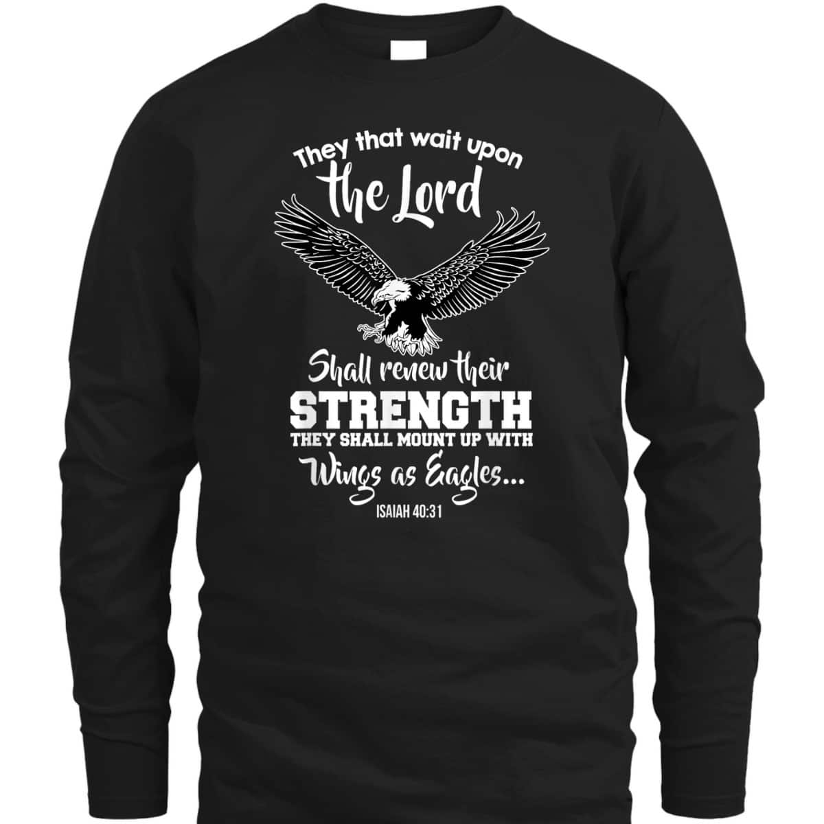 Wings Like Eagles Isaiah 4031 Christian Message T-Shirt